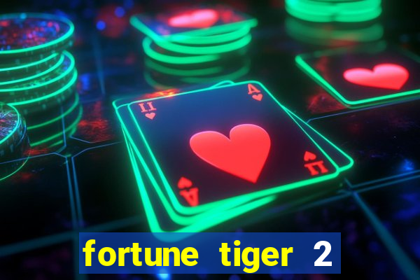 fortune tiger 2 revenge plataforma